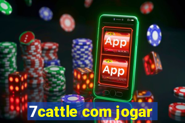 7cattle com jogar